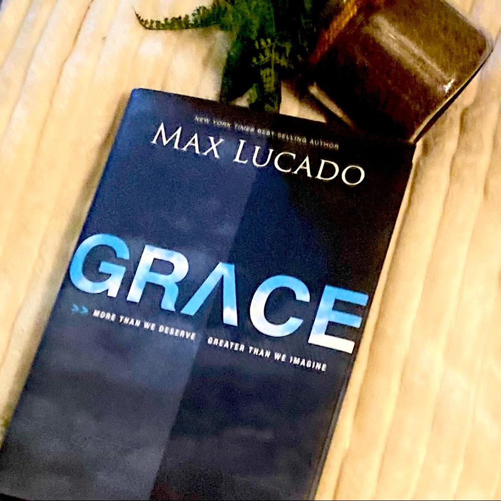 3/13💄 Grace: More Than We Deserve, Greater Than We Imagine by Max Lucado